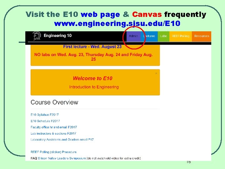 Visit the E 10 web page & Canvas frequently www. engineering. sjsu. edu/E 10