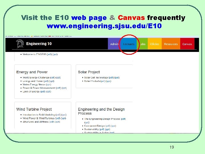 Visit the E 10 web page & Canvas frequently www. engineering. sjsu. edu/E 10