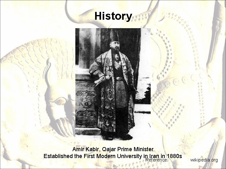 History Amir Kabir, Qajar Prime Minister Established the First Modern University in Iran in