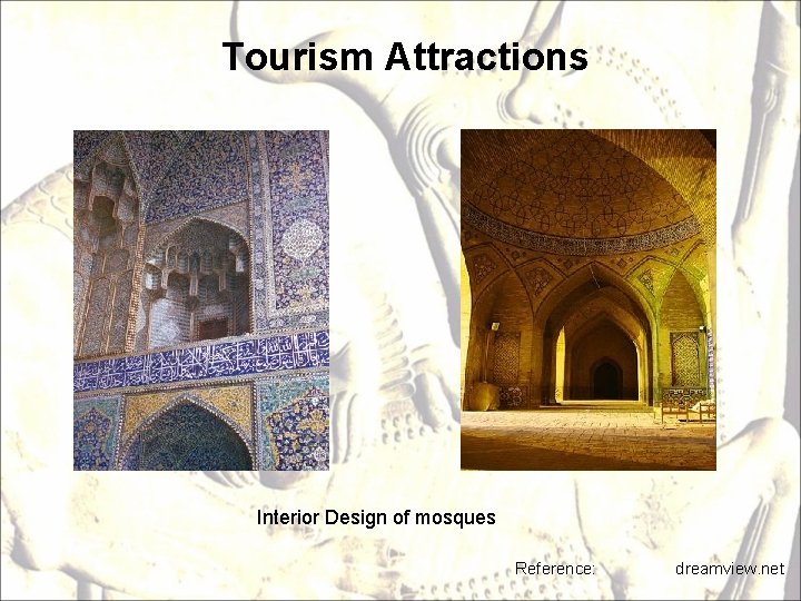Tourism Attractions Interior Design of mosques Reference: dreamview. net 