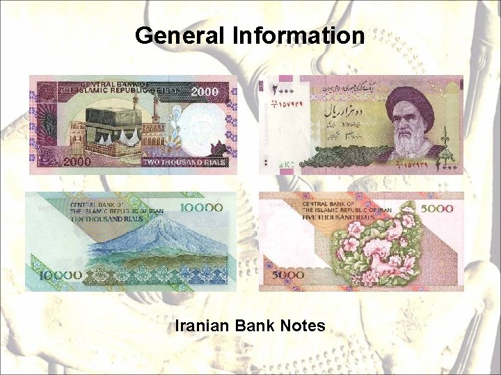 General Information Iranian Bank Notes 