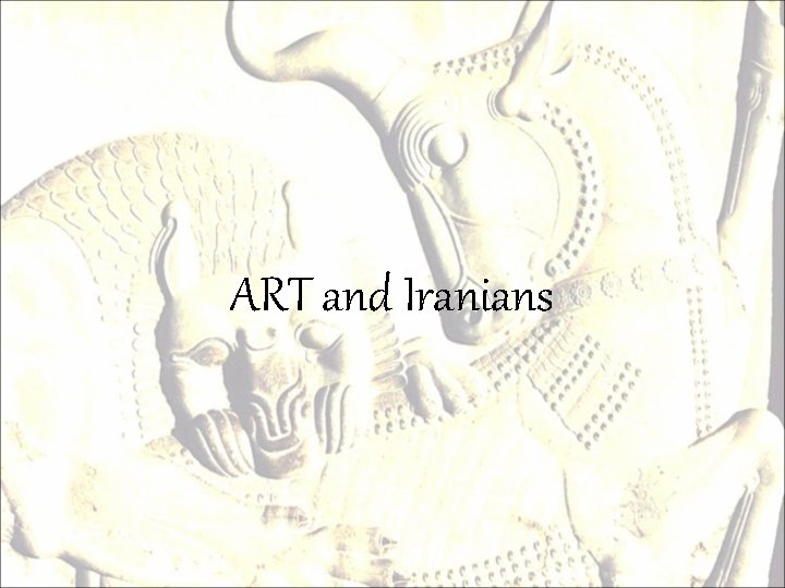 ART and Iranians 