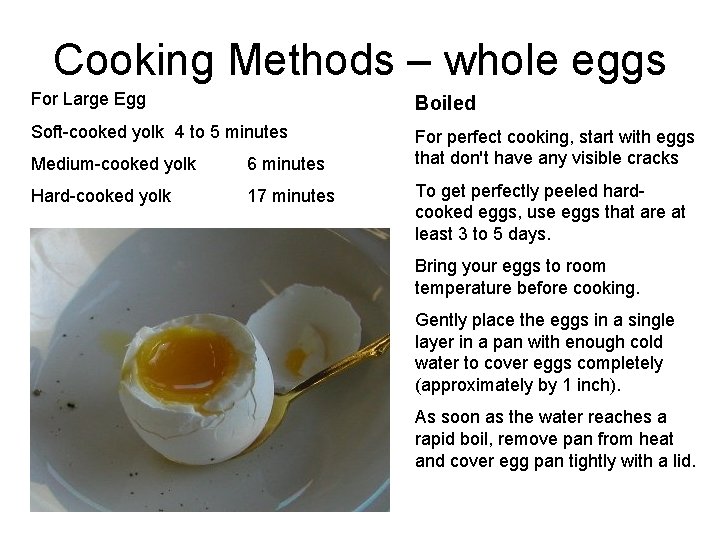 Cooking Methods – whole eggs For Large Egg Boiled Soft-cooked yolk 4 to 5
