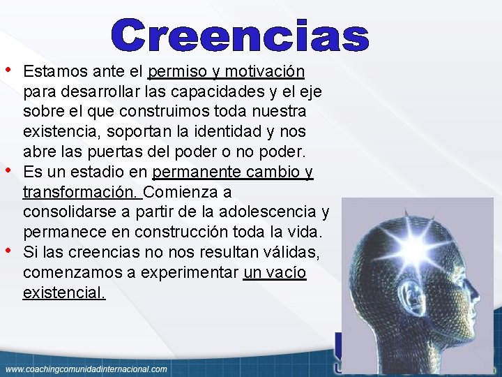  • • • Estamos ante el permiso y motivación para desarrollar las capacidades