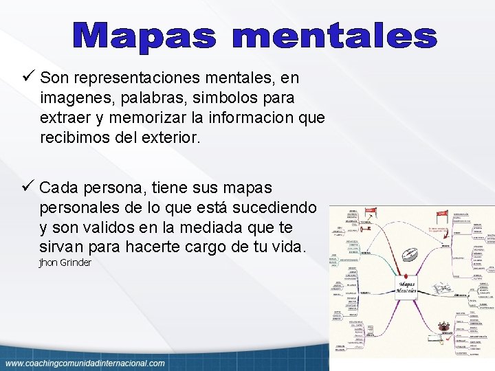 ü Son representaciones mentales, en imagenes, palabras, simbolos para extraer y memorizar la informacion