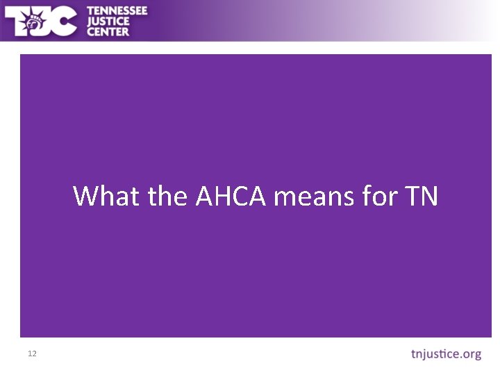 What the AHCA means for TN 12 