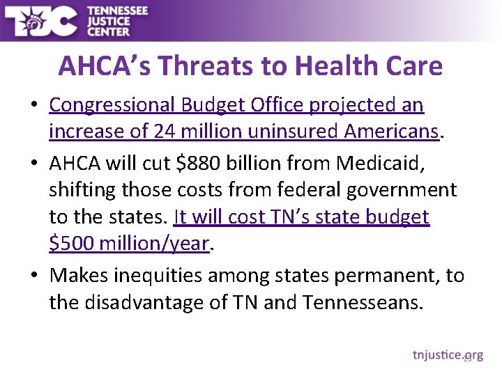 AHCA’s Threats to Health Care • Congressional Budget Office projected an increase of 24