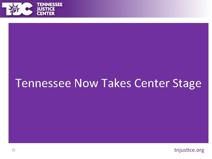 Tennessee Now Takes Center Stage 21 Tennessee Now Takes Center Stage 21