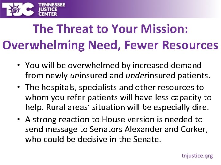 The Threat to Your Mission: Overwhelming Need, Fewer Resources • You will be overwhelmed The Threat to Your Mission: Overwhelming Need, Fewer Resources • You will be overwhelmed