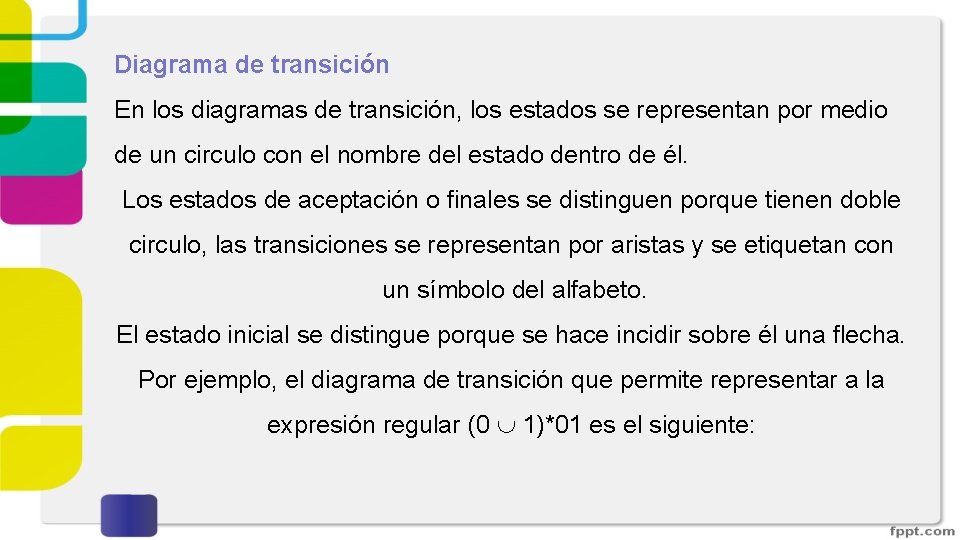 Diagrama de transición En los diagramas de transición, los estados se representan por medio Diagrama de transición En los diagramas de transición, los estados se representan por medio