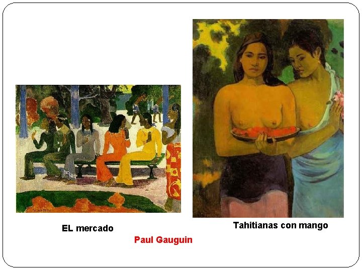 Tahitianas con mango EL mercado Paul Gauguin 