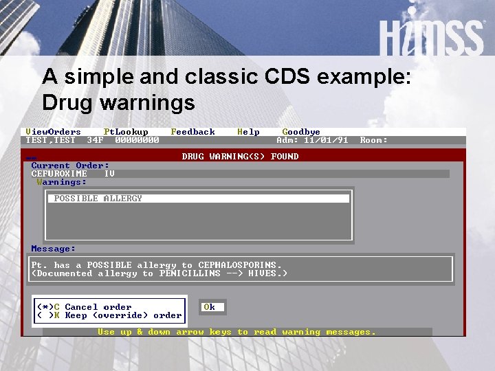 A simple and classic CDS example: Drug warnings 