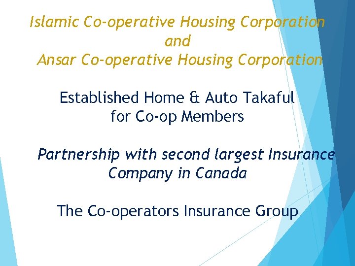 Islamic Co-operative Housing Corporation and Ansar Co-operative Housing Corporation Established Home & Auto Takaful