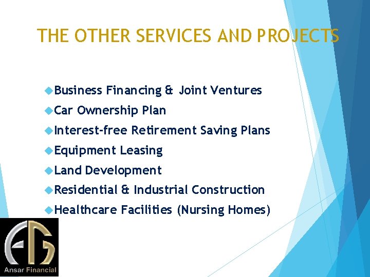 THE OTHER SERVICES AND PROJECTS Business Car Financing & Joint Ventures Ownership Plan Interest-free