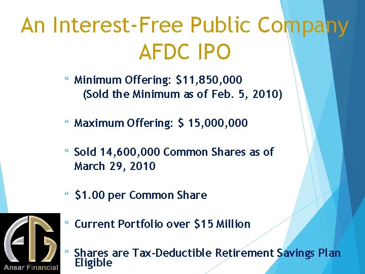 An Interest-Free Public Company AFDC IPO Minimum Offering: $11, 850, 000 (Sold the Minimum
