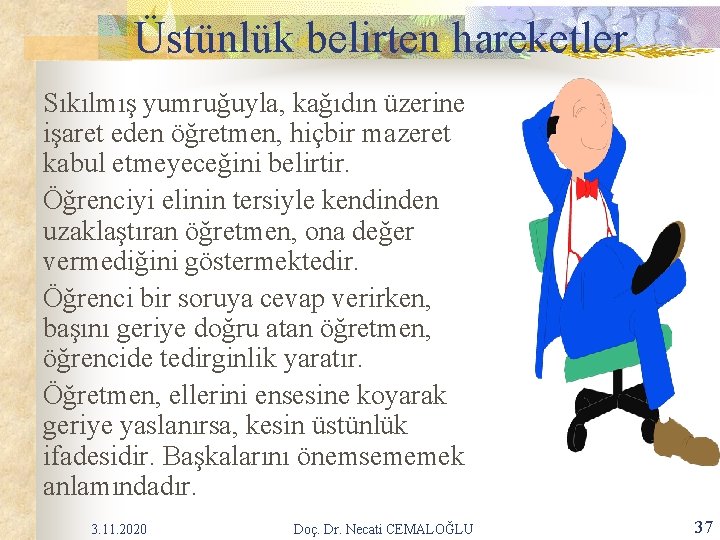 Üstünlük belirten hareketler Sıkılmış yumruğuyla, kağıdın üzerine işaret eden öğretmen, hiçbir mazeret kabul etmeyeceğini Üstünlük belirten hareketler Sıkılmış yumruğuyla, kağıdın üzerine işaret eden öğretmen, hiçbir mazeret kabul etmeyeceğini