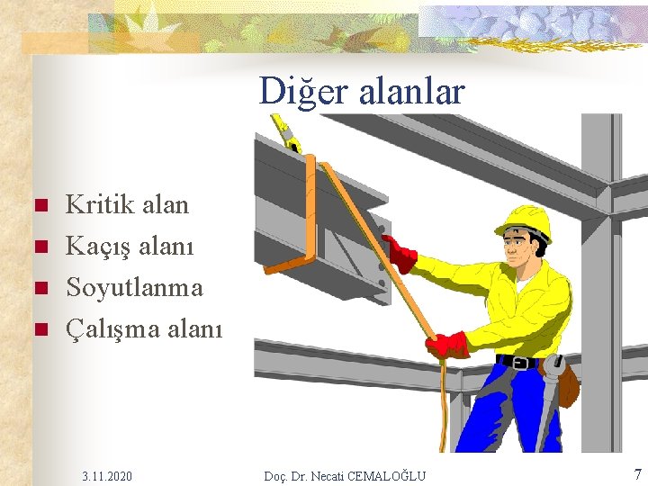 Diğer alanlar n n Kritik alan Kaçış alanı Soyutlanma Çalışma alanı 3. 11. 2020 Diğer alanlar n n Kritik alan Kaçış alanı Soyutlanma Çalışma alanı 3. 11. 2020