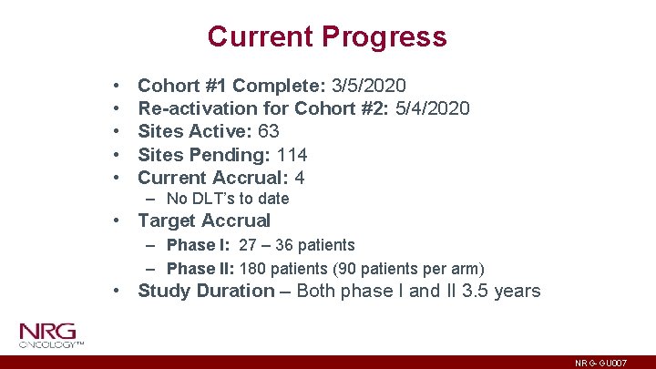 Current Progress • • • Cohort #1 Complete: 3/5/2020 Re-activation for Cohort #2: 5/4/2020