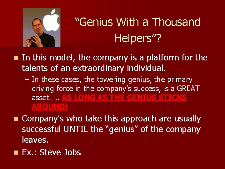 “Genius With a Thousand Helpers”? n In this model, the company is a platform