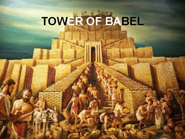 TOWER OF BABEL 