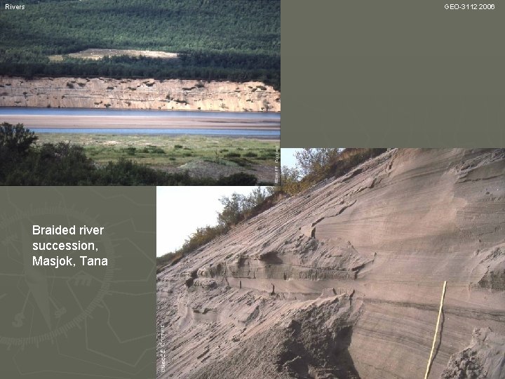 Rivers GEO-3112 2006 Braided river succession, Masjok, Tana 