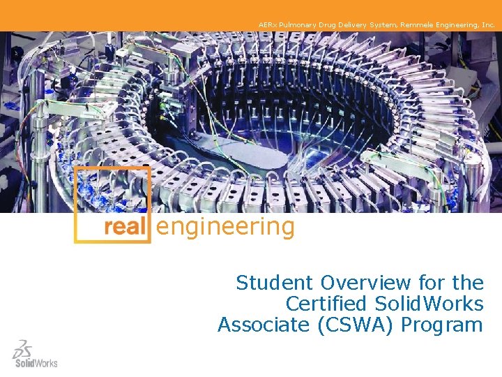 AERx Pulmonary Drug Delivery System, Remmele Engineering, Inc. engineering Student Overview for the Certified