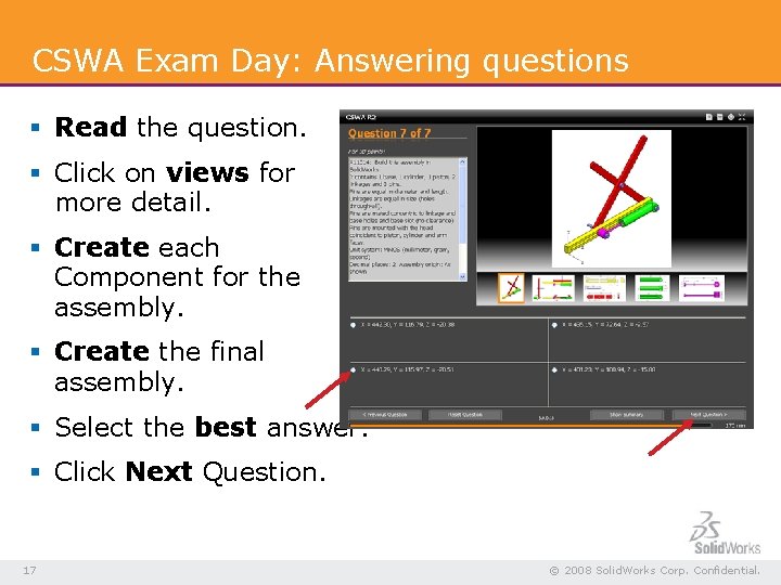 CSWA Exam Day: Answering questions § Read the question. § Click on views for