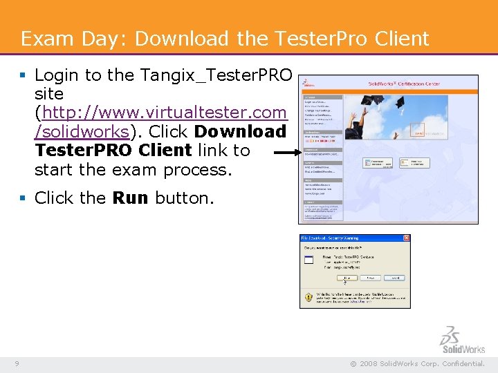 Exam Day: Download the Tester. Pro Client § Login to the Tangix_Tester. PRO site