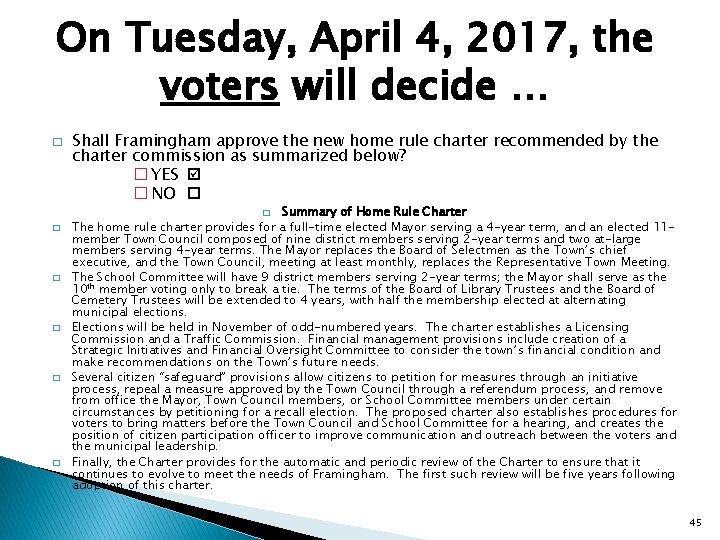 On Tuesday, April 4, 2017, the voters will decide … � Shall Framingham approve