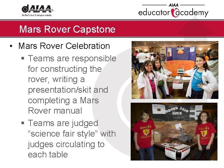 Mars Rover Capstone • Mars Rover Celebration § Teams are responsible for constructing the