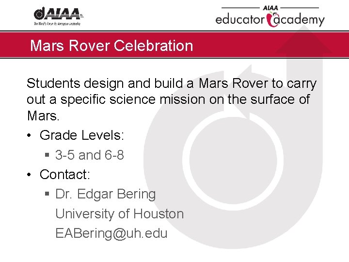 Mars Rover Celebration Students design and build a Mars Rover to carry out a