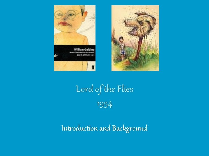 Lord of the Flies 1954 Introduction and Background 