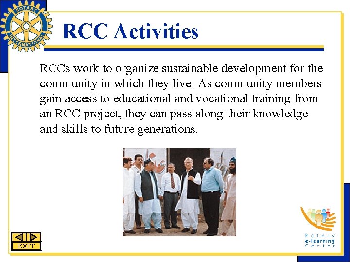 RCC Activities RCCs work to organize sustainable development for the community in which they RCC Activities RCCs work to organize sustainable development for the community in which they