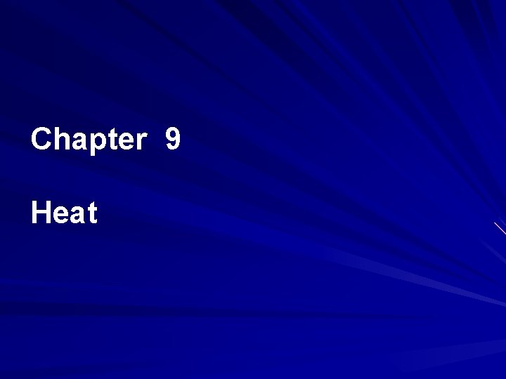 Chapter 9 Heat 