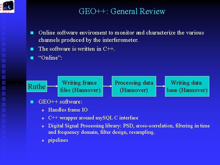 GEO++: General Review n n n Online software enviroment to monitor and characterize the GEO++: General Review n n n Online software enviroment to monitor and characterize the
