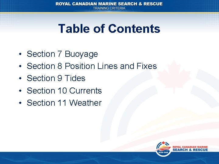 Table of Contents • • • Section 7 Buoyage Section 8 Position Lines and