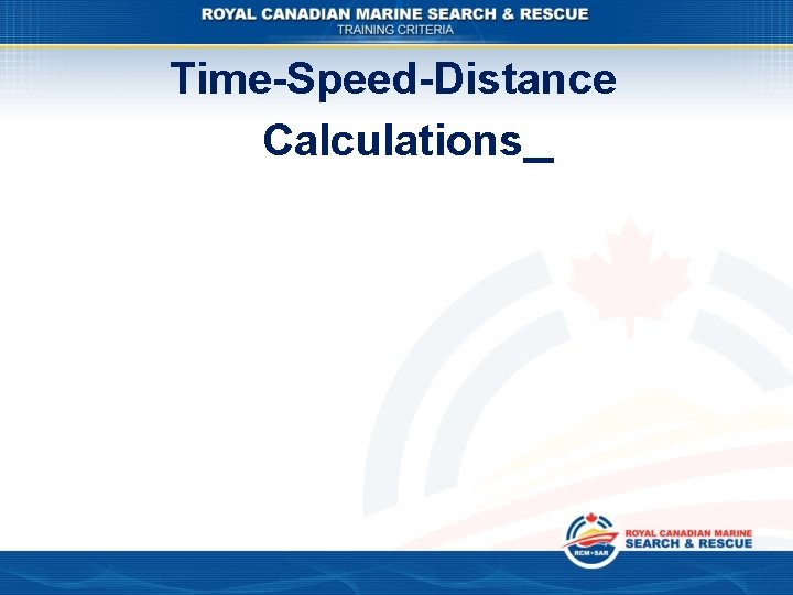 Time-Speed-Distance Calculations 