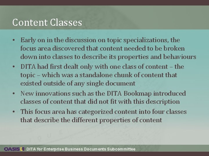 Content Classes • Early on in the discussion on topic specializations, the focus area Content Classes • Early on in the discussion on topic specializations, the focus area