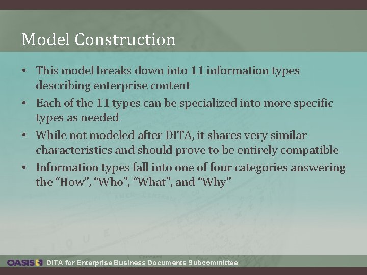 Model Construction • This model breaks down into 11 information types describing enterprise content Model Construction • This model breaks down into 11 information types describing enterprise content