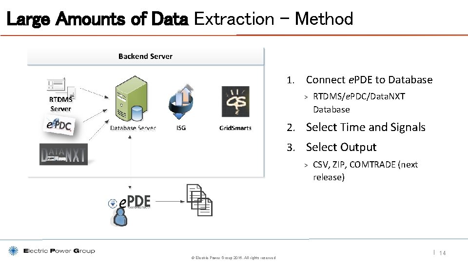 Large Amounts of Data Extraction – Method 1. Connect e. PDE to Database >