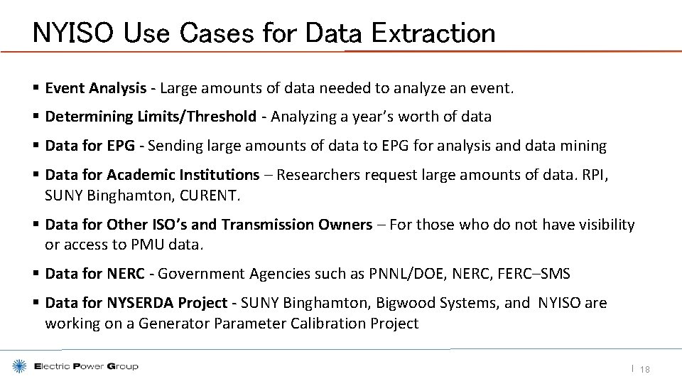 NYISO Use Cases for Data Extraction § Event Analysis - Large amounts of data