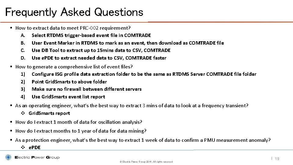 Frequently Asked Questions § How to extract data to meet PRC-002 requirement? A. Select