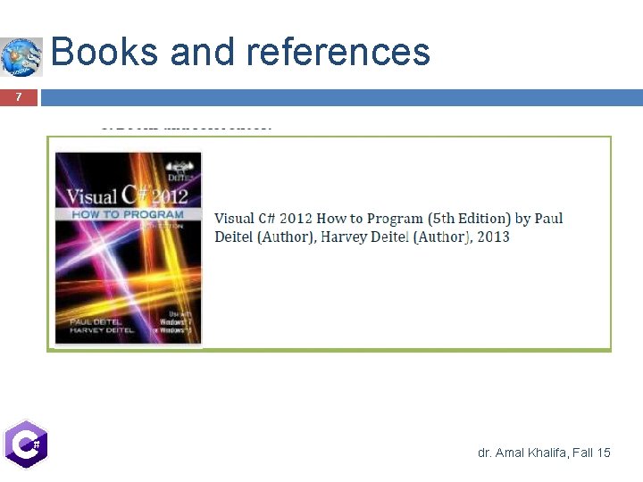 Books and references 7 dr. Amal Khalifa, Fall 15 Books and references 7 dr. Amal Khalifa, Fall 15