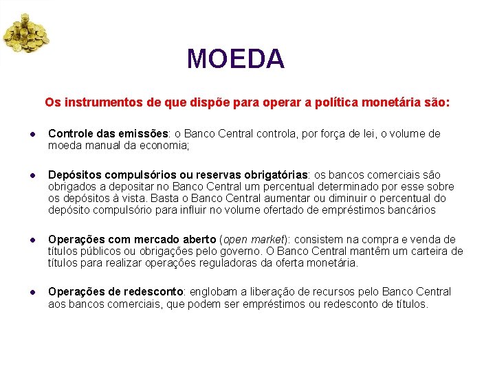 ORIGEM DA MOEDA Prof Wesley Economia Poltica I
