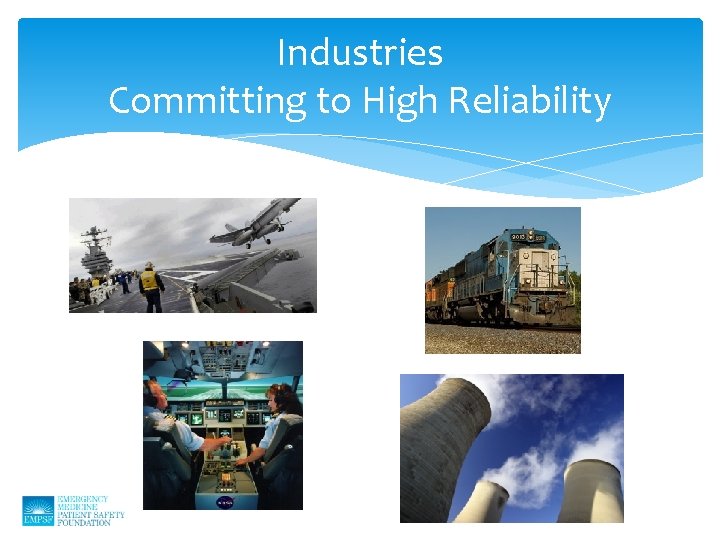 Industries Committing to High Reliability 