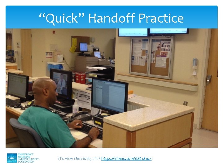 “Quick” Handoff Practice (To view the video, click https: //vimeo. com/68618147) 