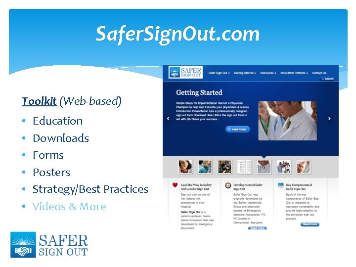 Safer. Sign. Out. com Toolkit (Web-based) • • • Education Downloads Forms Posters Strategy/Best