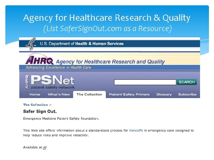 Agency for Healthcare Research & Quality (List Safer. Sign. Out. com as a Resource)