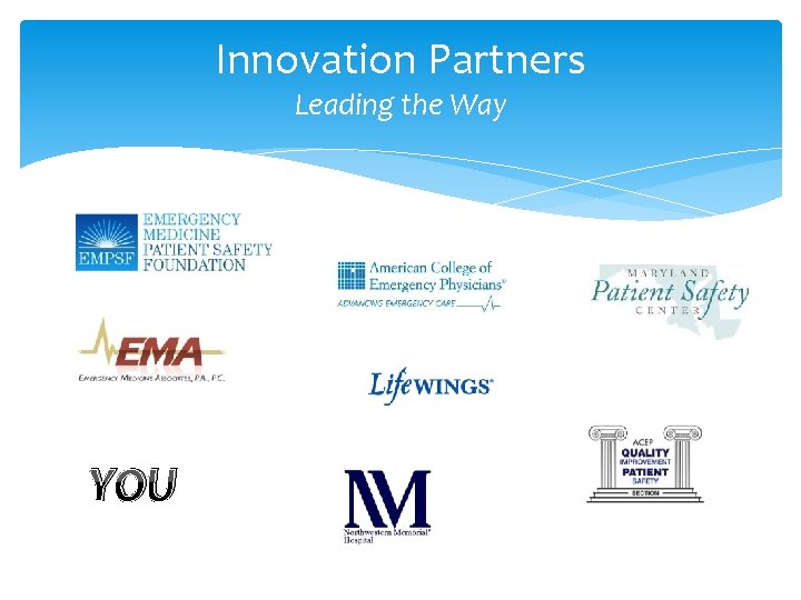 Innovation Partners Leading the Way YOU 