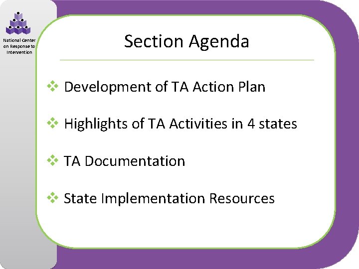 National Center on Response to Intervention Section Agenda v Development of TA Action Plan